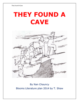 They Found a Cave THEY FOUND a CAVE