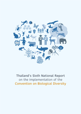 Thailand’S Sixth National Report on the Implementation of the Convention on Biological Diversity