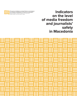 Indicators on the Level of Media Freedom and Journalists' Safety In