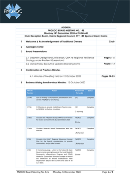 FNQROC Board Meeting No. 145 Monday, 14 December 2020 Page 1 of 3 Minute Action Responsible Status Number Person(S)