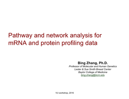 Pathway and Network Analysis for Mrna and Protein Profiling Data