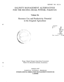 SALINITY MANAGEMENT ALTERNATIVES for the RECHNA DOAB, PUNJAB, PAKISTAN Resource Use and Productivity Potential in the Irrigated