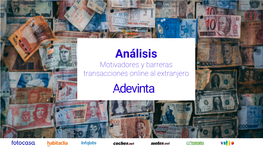 Análisis Motivadores Y Barreras Transacciones Online Al Extranjero Contenidos