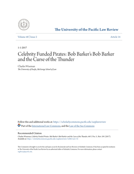 Celebrity Funded Pirates: Bob Barker’S Bob Barker and the Curse of the Thunder Charles Wiseman the University of Pacific, Mcgeorge School of Law