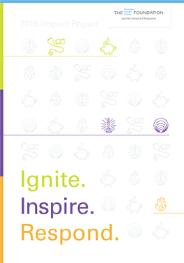 Ignite. Inspire. Respond. 1 CHANGING LIVES Through Credit Unions