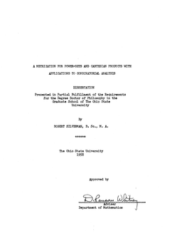 A METRIZATION for POWER-SETS and CARTESIAN PRODUCTS TOTH APPLICATIONS to COMBINATORIAL ANALYSIS DISSERTATION Presented in Partia