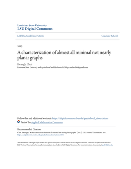 A Characterization of Almost All Minimal Not Nearly Planar Graphs Kwang Ju Choi Louisiana State University and Agricultural and Mechanical College, Mathed96@Gmail.Com