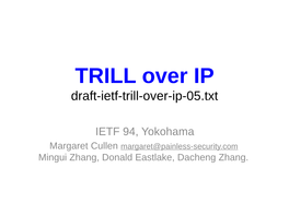 TRILL Over IP Draft-Ietf-Trill-Over-Ip-05.Txt