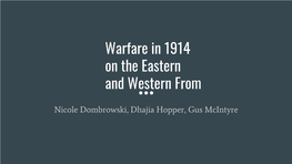 Warfare in 1914 on the Eastern and Western From