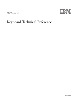 AIX® Version 6.1 Keyboard Technical Reference About This Book