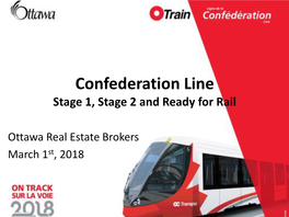 Confederation Line Stage 1, Stage 2 and Ready for Rail
