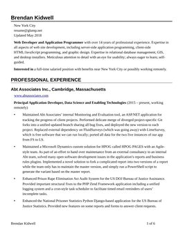 Brendan Kidwell New York City Resume@Glump.Net Updated May 2018 Web Developer and Application Programmer with Over 14 Years of Professional Experience