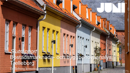 Slutrapport Bostadsmarknads- Och Byggbehovsanalys, Trelleborg Trelleborg Kommun 2017-09-29 Bild: Maria Eklind, Flickr Innehåll