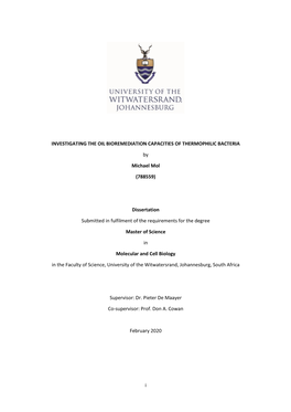 I INVESTIGATING the OIL BIOREMEDIATION CAPACITIES of THERMOPHILIC BACTERIA by Michael Mol (788559) Dissertation Submitted In