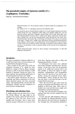 The Parasitoid Complex of Epinotia Tedella (Cl.) (Lepidoptera: Tortricidae) MIKAEL MONSTER-SWENDSEN