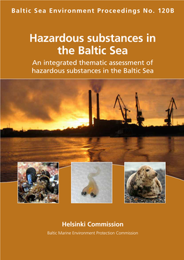 Hazardous Substances in the Baltic Sea an Integrated Thematic Assessment of Hazardous Substances in the Baltic Sea