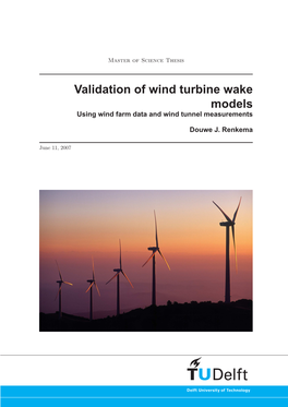 Masters Thesis: Validation of Wind Turbine Wake Models