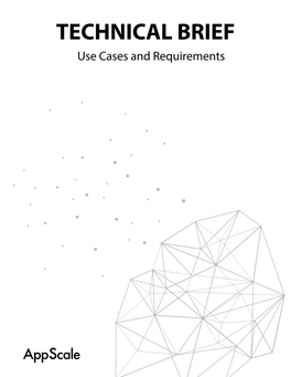 TECHNICAL BRIEF Use Cases and Requirements Introduction