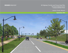 40 Highway Corridor and Focus Area Plan Mid America Regional Council Creating Sustainable Places