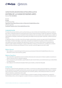 CAPACITACIÓN UNIVERSITARIA EXTRACURRICULAR EN HISTORIA DE LA CIUDAD DE BUENOS AIRES Dirección: Prof