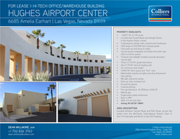 HUGHES AIRPORT CENTER 6685 Amelia Earhart | Las Vegas, Nevada 89119