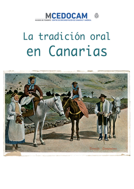 La Tradición Oral En Canarias Es El Nuevo Monográfico Del Centro De Documentación De Canarias Y América (CEDOCAM)