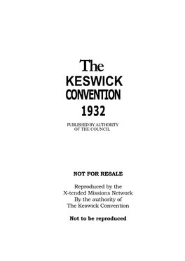 The KESWICK CONVENTION 1932 PUBLISHEDBYAUTHORITY of the COUNCIL