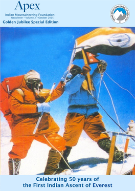 Indian Mountaineering Foundation Newsletter * Volume !2 * October 2015 Golden Jubilee Special Edition