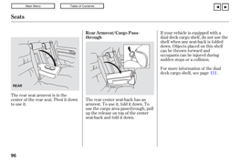 The Rear Seat Armrest Is in the Center of the Rear Seat. Pivot It Down to Use