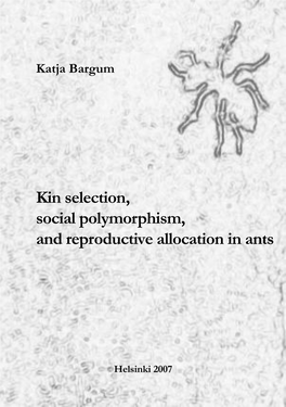 Kin Selection, Social Polymorphism, and Reproductive Allocation in Ants