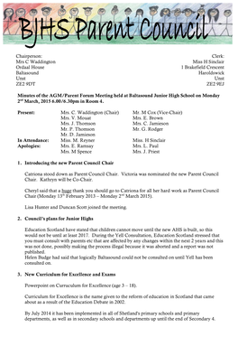 Minutes of the AGM/Parent Forum Meeting Held at Baltasound Junior High School on Monday 2Nd March, 2015 6.00/6.30Pm in Room 4