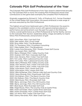 The Colorado PGA Golf Professional of the Year Is Awarded to a PGA Member for Overall Performance Including Leadership and Servi