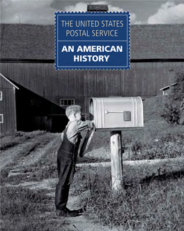 The United States Postal Service: an American History Tells the Story of an Ever-Changing and Improving Institution
