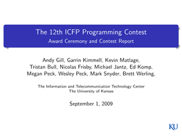 The 12Th ICFP Programming Contest Award Ceremony and Contest Report