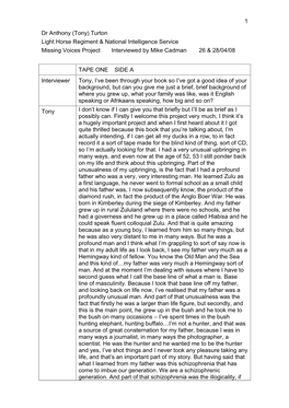 Dr Anthony (Tony) Turton Light Horse Regiment & National Intelligence Service Missing Voices Project Interviewed by Mike Cadman 26 & 28/04/08