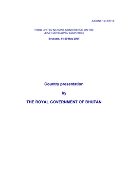 Country Presentation by the ROYAL GOVERNMENT of BHUTAN