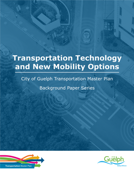 Transportation Technology and New Mobility Options: City of Guelph