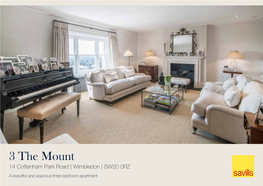 3 the Mount 14 Cottenham Park Road | Wimbledon | SW20 0RZ a Beautiful and Spacious Three Bedroom Apartment