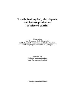 Growth, Fruiting Body Development and Laccase Production of Selected Coprini