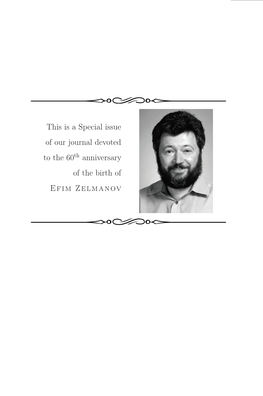 This Is a Special Issue of Our Journal Devoted to the 60Th Anniversary of the Birth of Efim Zelmanov