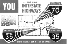 Interstate Highways Are Identified with 36-Inch Route Markers Similar to These