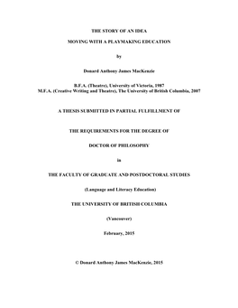 THE STORY of an IDEA MOVING with a PLAYMAKING EDUCATION by Donard Anthony James Mackenzie B.F.A. (Theatre), University of Victor