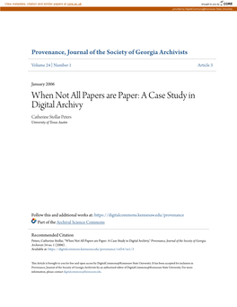 When Not All Papers Are Paper: a Case Study in Digital Archivy Catherine Stollar Peters University of Texas Austin