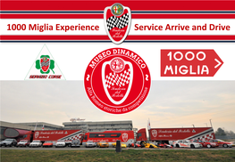 1000 Miglia Experience Service Arrive and Drive