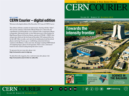 CERN Courier – Digital Edition Welcome to the Digital Edition of the December 2013 Issue of CERN Courier