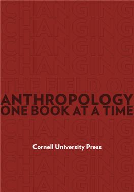 ANTHROPOLOGY ONE BOOK at a TIME CHANGING Changingcornell University Press CHANGING CHANGING