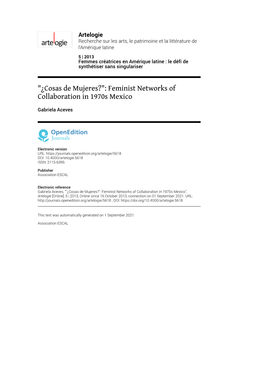 Artelogie, 5 | 2013 "¿Cosas De Mujeres?": Feminist Networks of Collaboration in 1970S Mexico 2