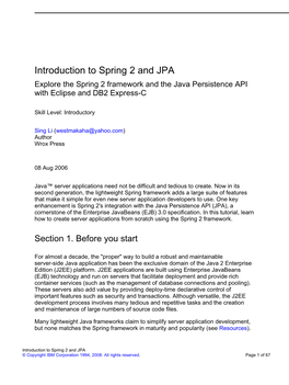 Introduction to Spring 2 and JPA Explore the Spring 2 Framework and the Java Persistence API with Eclipse and DB2 Express-C