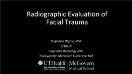 Radiographic Evaluation of Facial Trauma