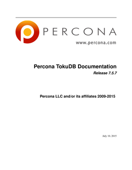 Percona Tokudb Documentation Release 7.5.7